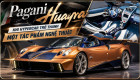 [GÓC NHÌN] Pagani Huayra: Khi hypercar trở thành một tác phẩm nghệ thuật