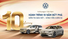 Volkswagen Việt Nam - Hành trình 10 năm bứt phá, kiến tạo giá trị và niềm tin