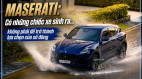 [GÓC NHÌN] Maserati: Có những chiếc xe sinh ra... không phải để trở thành lựa chọn của số đông