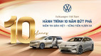 Volkswagen Việt Nam - Hành trình 10 năm bứt phá, kiến tạo giá trị và niềm tin