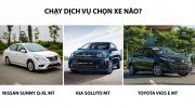 Lựa chọn nào cho xe chạy dịch vụ: Kia Soluto MT, Toyota Vios MT và Nissan Sunny MT