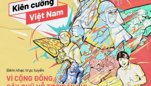 Kiên cường Việt Nam - Đêm nhạc trực tuyến gây quỹ Phòng chống Dịch Covid-19