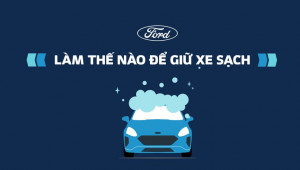 Một số cách vệ sinh và khử trùng ô tô trong mùa dịch từ Ford