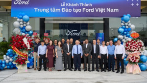 Ford hoàn thiện hệ thống trung tâm đào tạo toàn cầu tại Việt Nam, dự kiến đào tạo 4.500 nhân sự mỗi năm