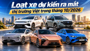 Loạt xe dự kiến ra mắt thị trường Việt trong tháng 10/2026: Trải dài từ phổ thông đến xe hạng sang
